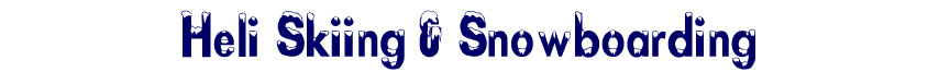 Heli Skiing & Snowboarding
